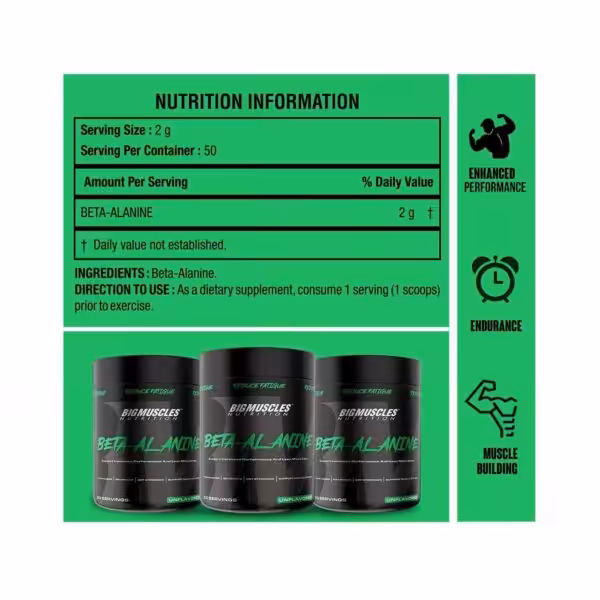 Nutrition facts for Bigmuscles Beta Alanine: 2g per serving, 50 servings. Take 1 scoop before exercise