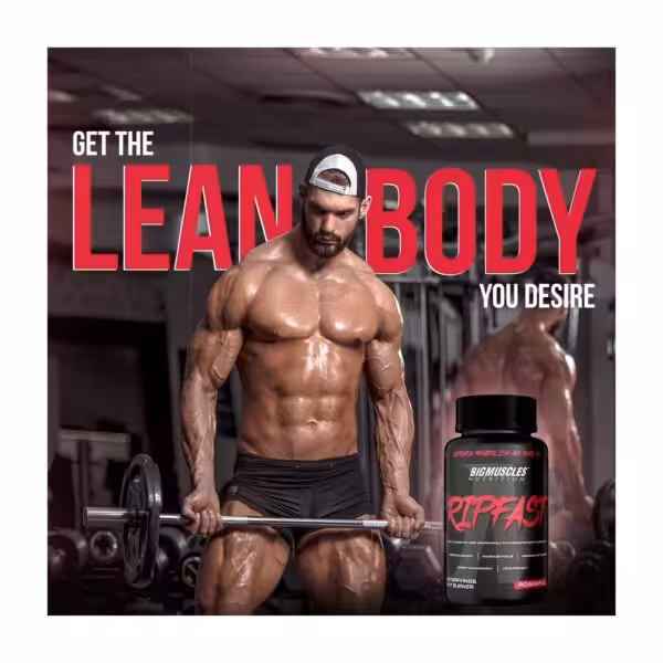 Bigmuscles Nutrition RIPFAST fat burner. Text: Get the lean body you desire. Muscular man in a gym