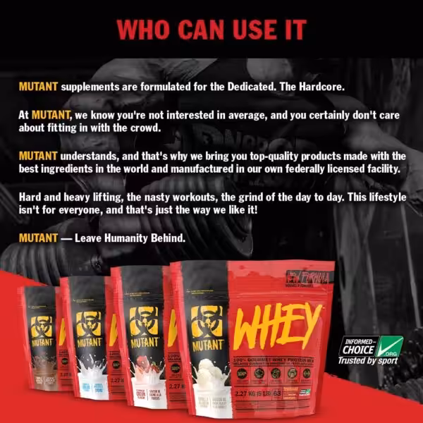 Who can use it: Mutant supplements are for the dedicated and hardcore. Features various flavors of Mutant Whey protein