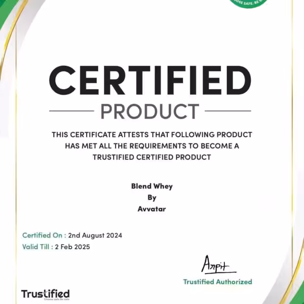 Trustified Certified Product: Blend Whey by Avvatar. Certified Aug 2, 2024; valid until Feb 2, 2025