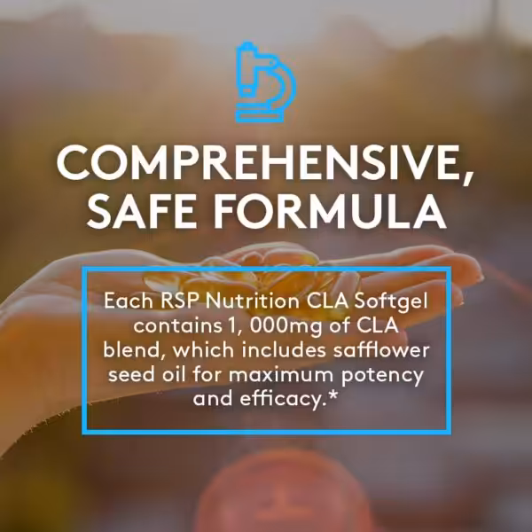 Comprehensive, Safe Formula: Each RSP Nutrition CLA Softgel contains 1,000mg of CLA blend, including safflower seed oil