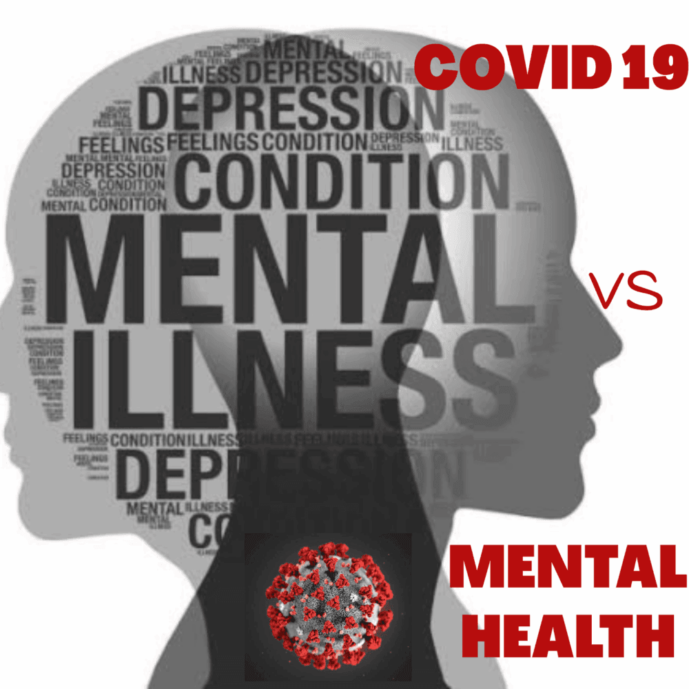 COVID 19 AFFECTING MENTAL HEALTH