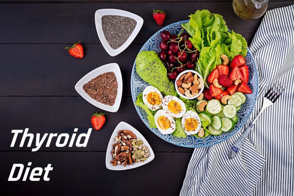 Maintaining a Healthy Thyroid Diet - Include These Foods