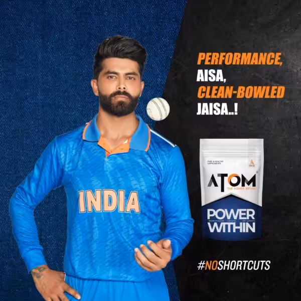 Ravindra Jadeja endorsing ATOM supplements. Text: Performance, Aisa, Clean-Bowled Jaisa..! #NOSHORTCUTS