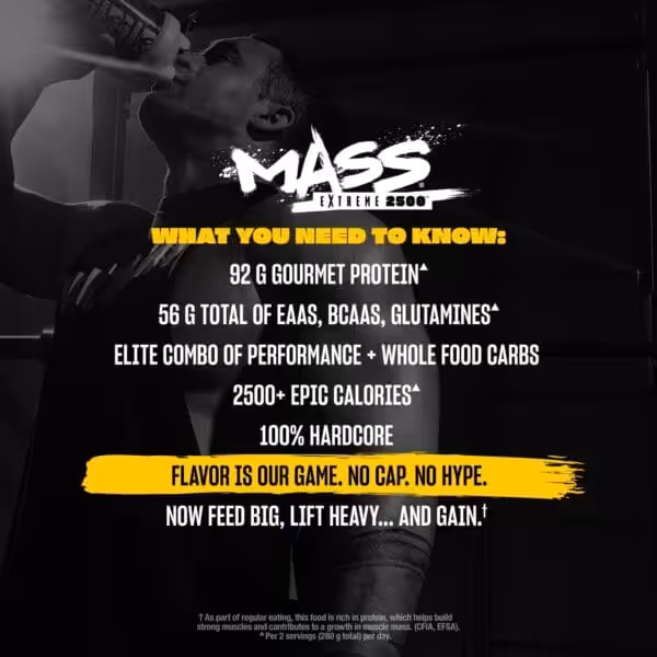 Mass Extreme 2500: 92g protein, 56g EAAs/BCAAs/Glutamines, 2500+ calories per 2 servings, and whole food carbs