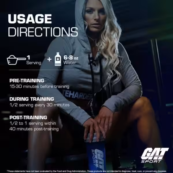 GAT Sport usage directions: mix 1 serving with 6–8 oz water. Pre-training: 15–30 min before. During: 1/2 serving every 30 min. Post: 1/2–1 serving within 40 min