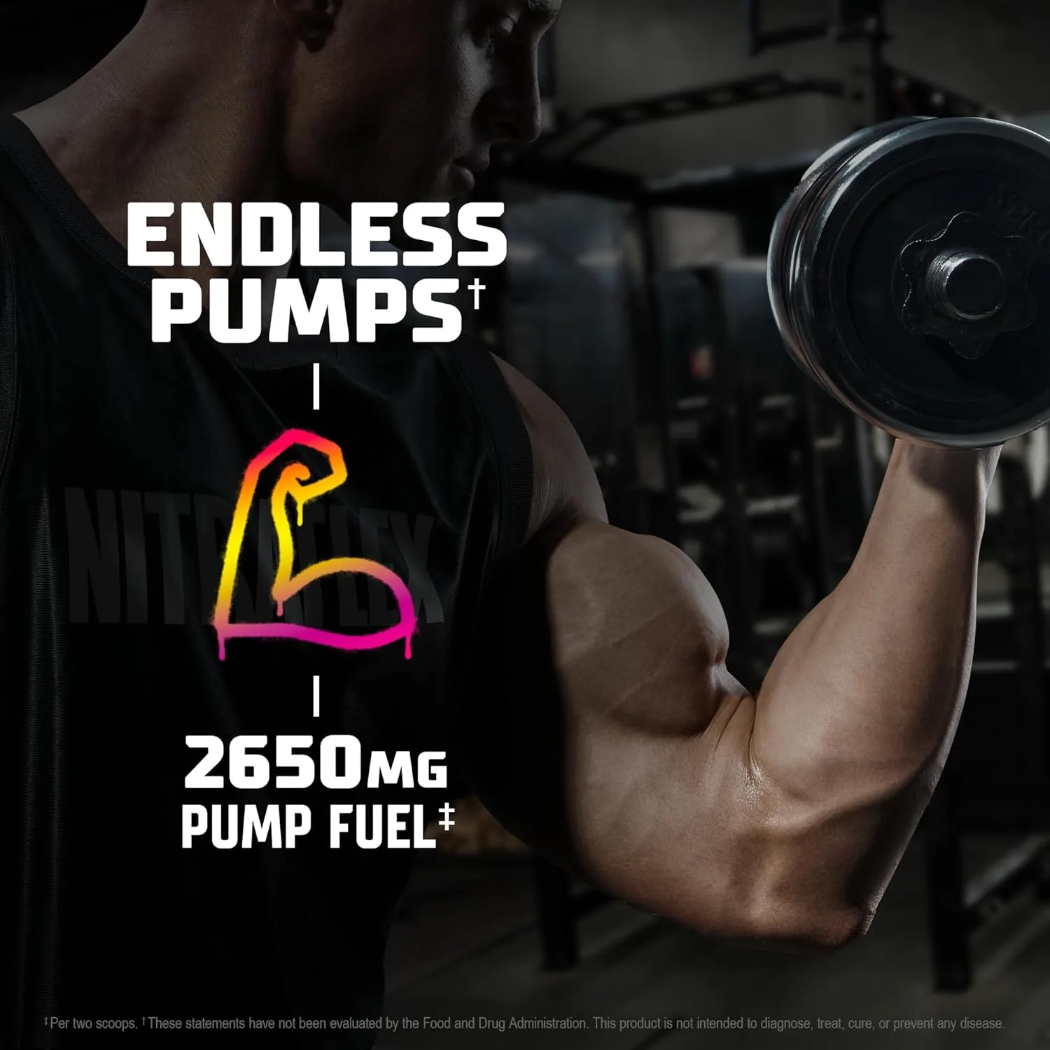 Muscular person curling a dumbbell in a gym; text reads Endless Pumps with 2650mg Pump Fuel