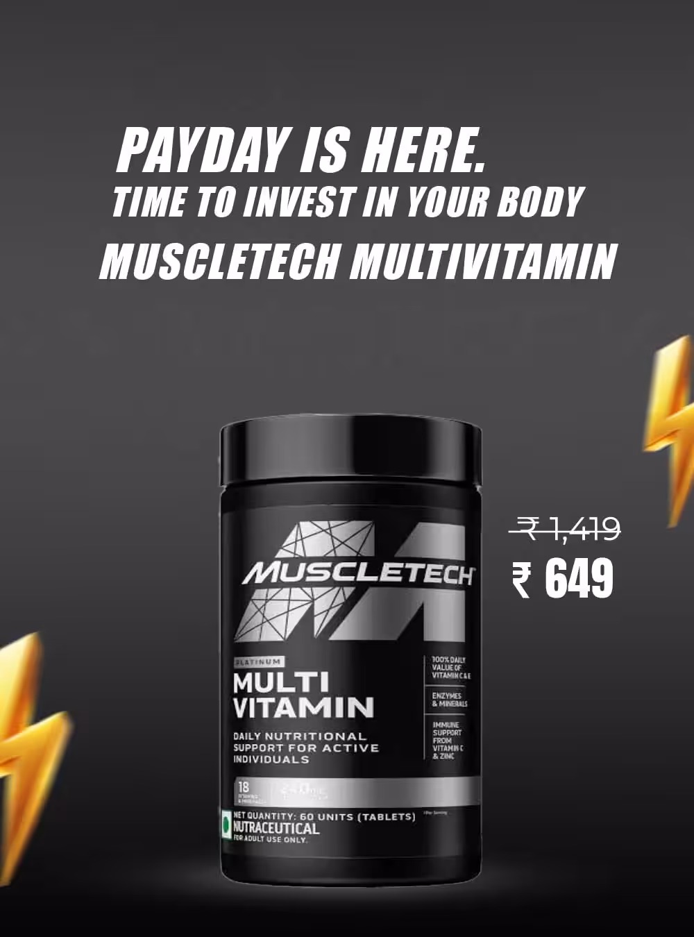 MuscleTech Platinum Multivitamin, 60 tablets. Payday sale: ₹649, down from ₹1,419
