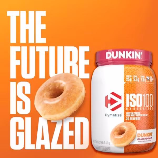 The Future is Glazed. Dymatize ISO100 Dunkin' Glazed Donut flavored protein powder